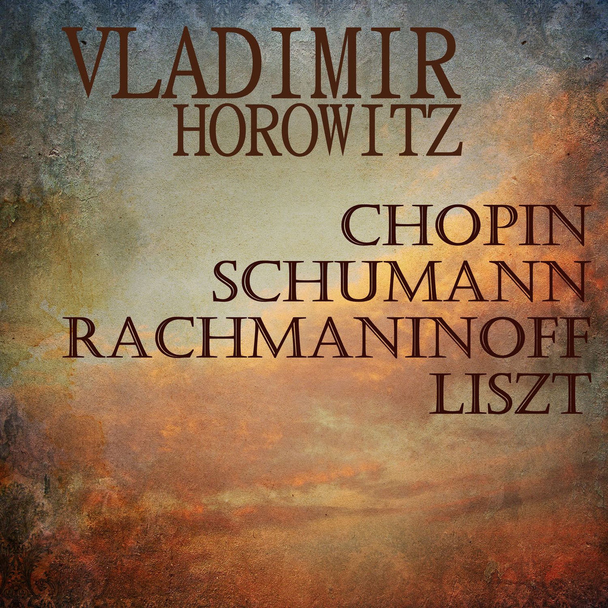 Vladimir Horowitz – Chopin, Schumann, Rachmaninoff & Liszt vinyl cover