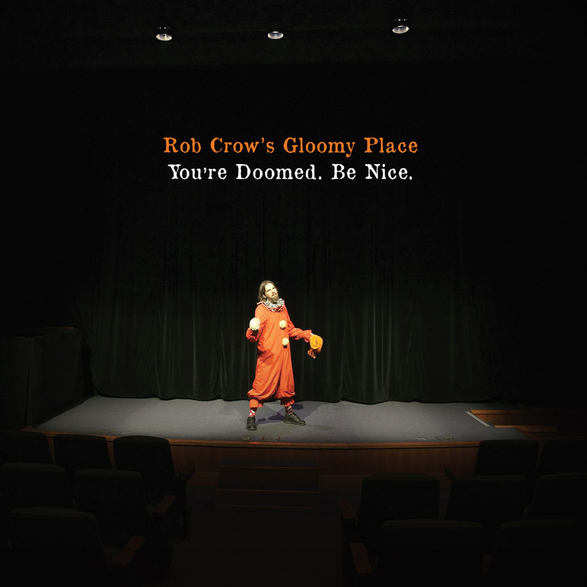 Rob Crow's Gloomy Place – You're Doomed. Be Nice vinyl record cover