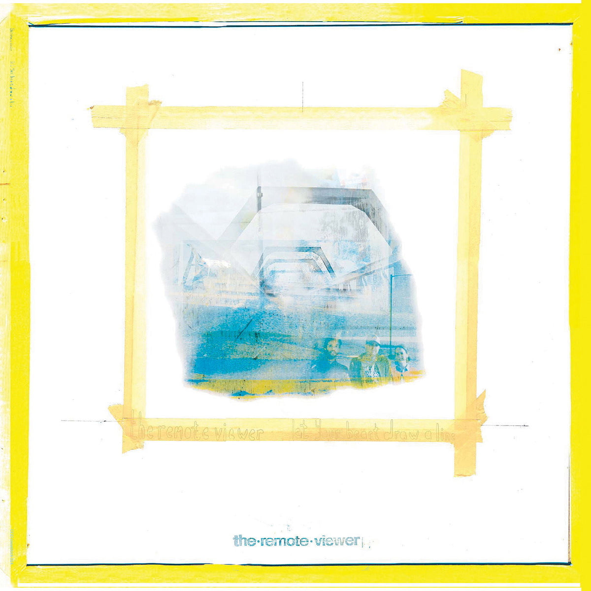 Remote Viewer – Let Your Heart Draw A Line vinyl record cover