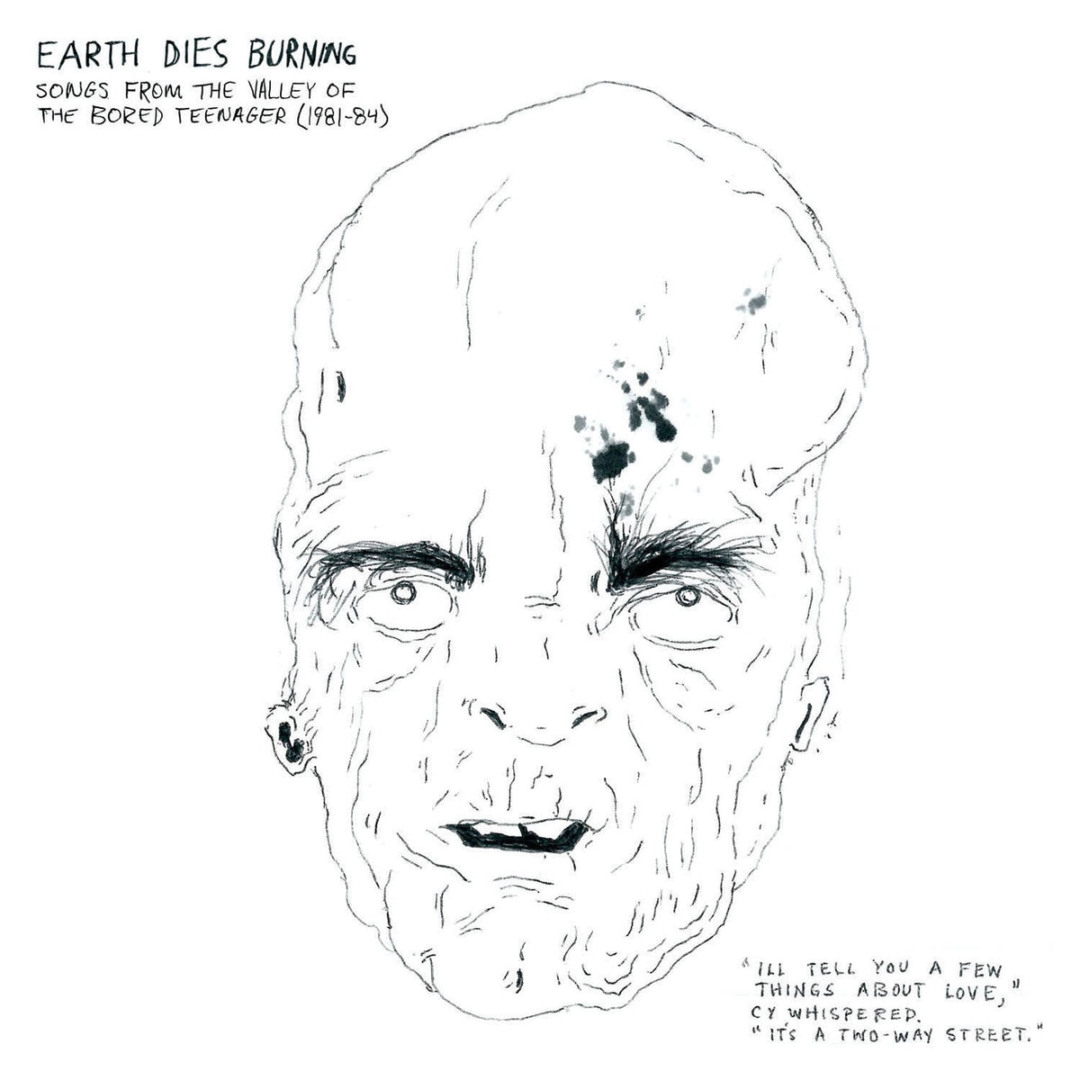 Earth Dies Burning – Songs From The Valley Of The Bored Teenager (1981-1984) vinyl record cover