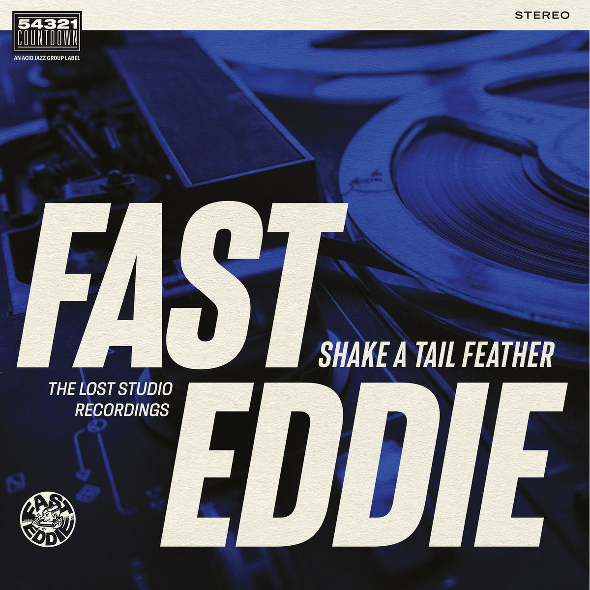 Fast Eddie – Shake a Tail Feather vinyl record cover