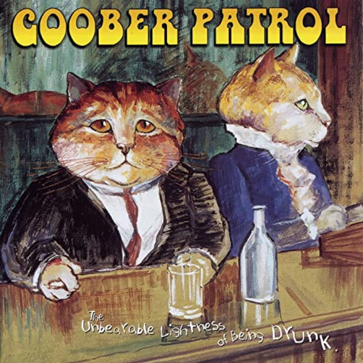 Goober Patrol – The Unbearable Lightness of Being Drunk vinyl cover