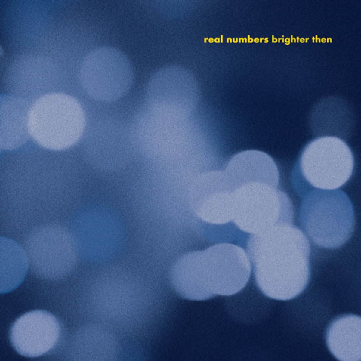 Real Numbers – Brighter Then vinyl record cover