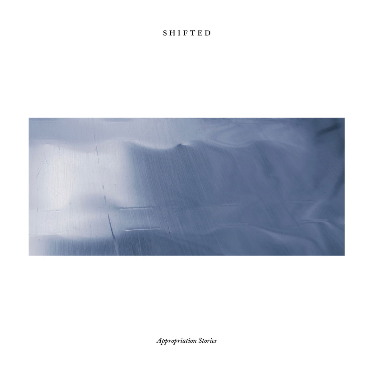 Shifted – Appropriation Stories vinyl record cover