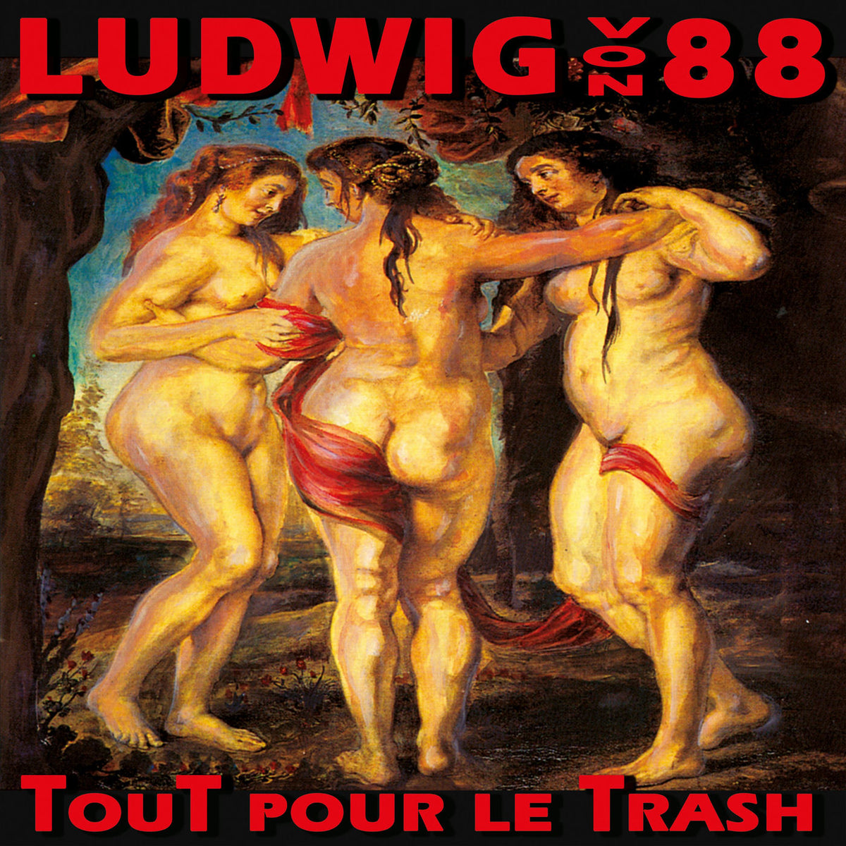 Ludwig Von 88 – Tout Pour Le Trash vinyl record cover
