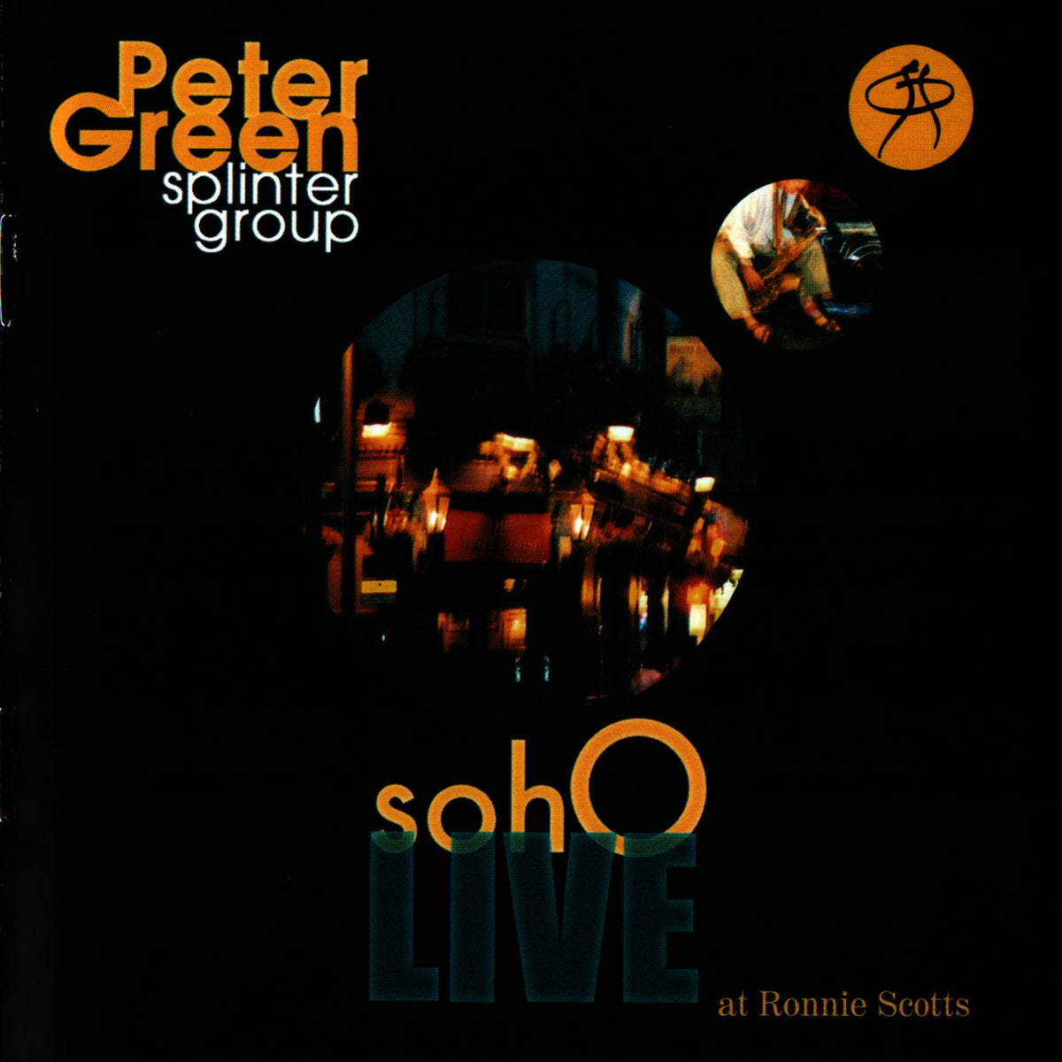 Peter Green Splinter Group – Soho Live At Ronnie Scott'S (1 vinyl record cover