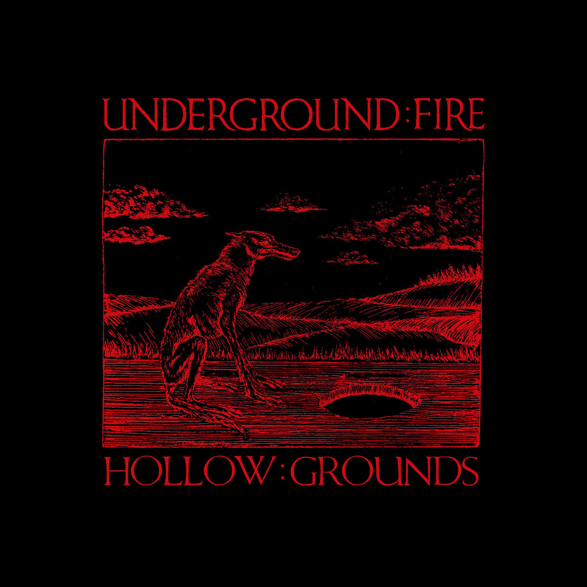 Underground Fire – Hollow Grounds vinyl record cover