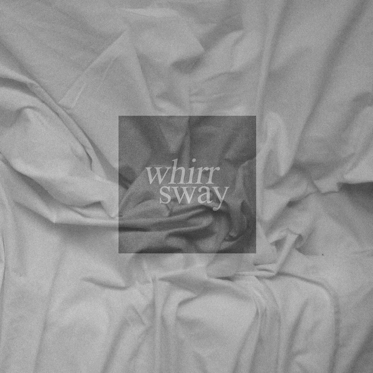Whirr – Sway vinyl record cover
