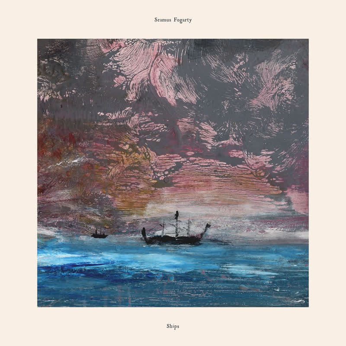 Seamus Fogarty – Ships vinyl record cover