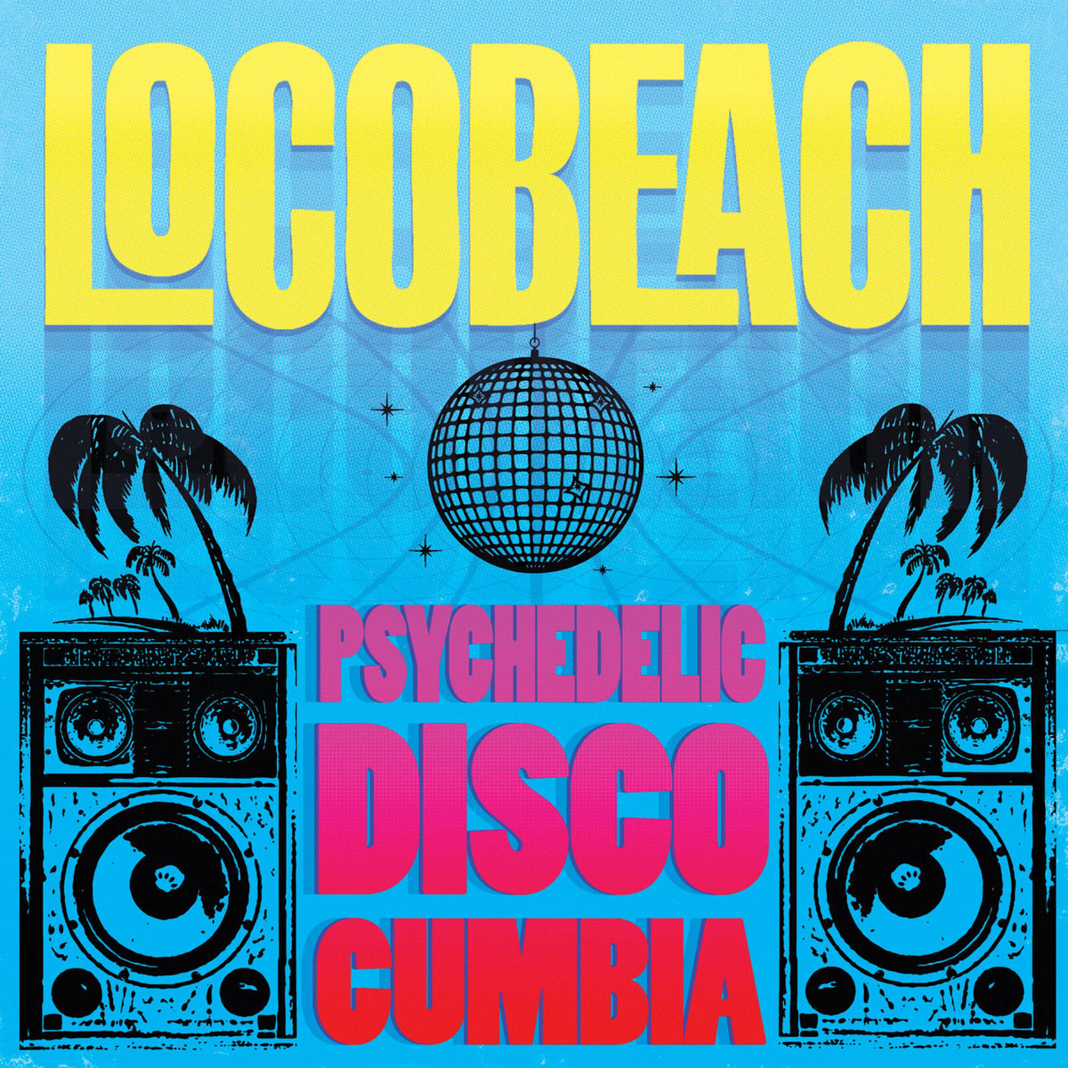 Locobeach – Psychedelic Disco Cumbia vinyl record cover