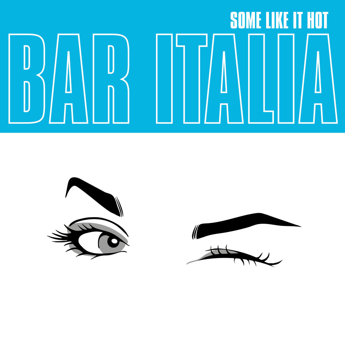 bar italia – Some Like It Hot (Coloured Vinyl) vinyl record cover