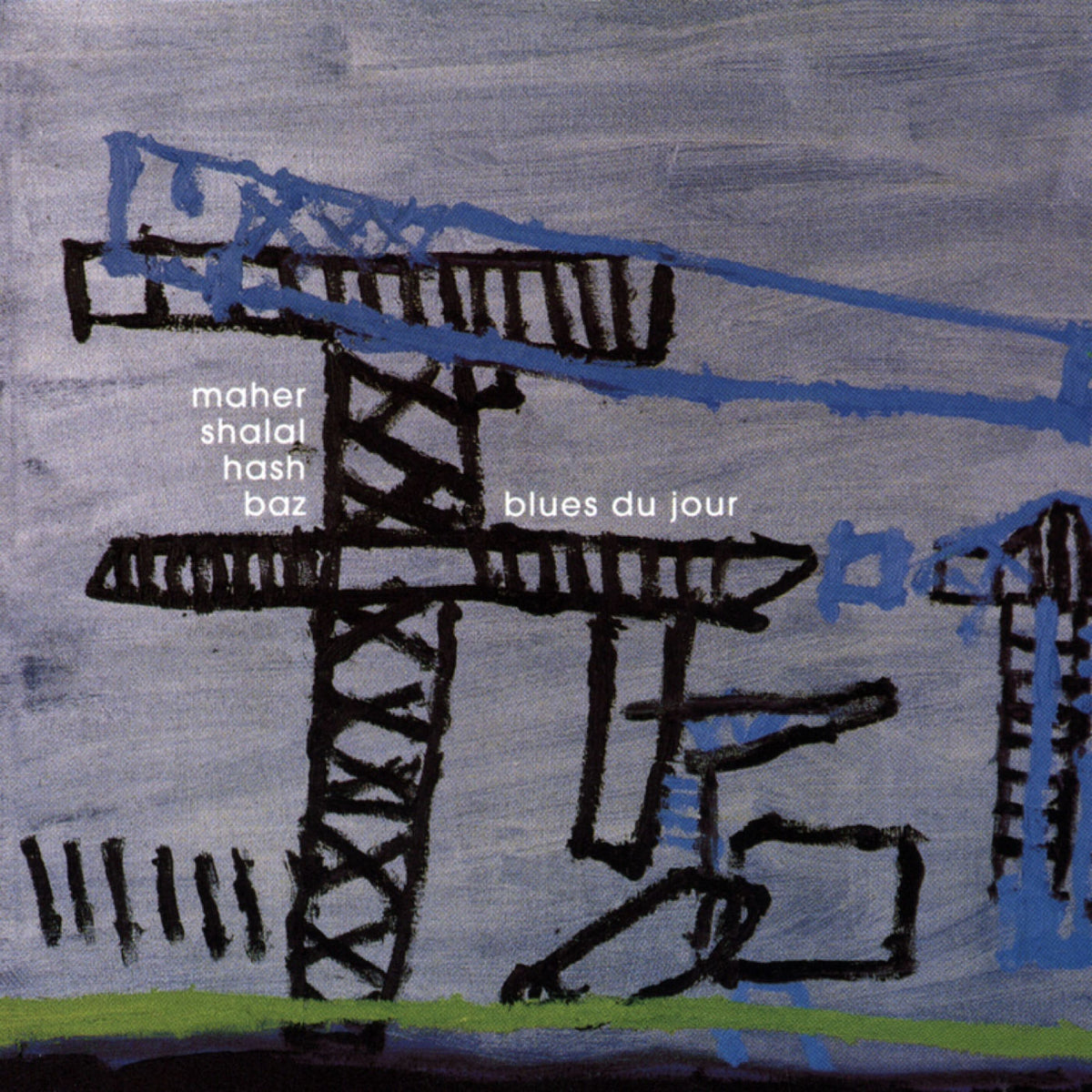 Maher Shalal Hash Baz – Blues Du Jour vinyl record cover