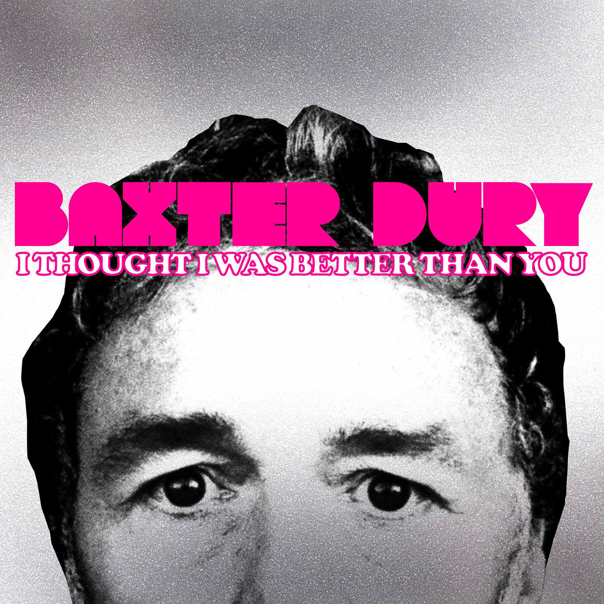 Baxter Dury – I Thought I Was Better Than You vinyl cover