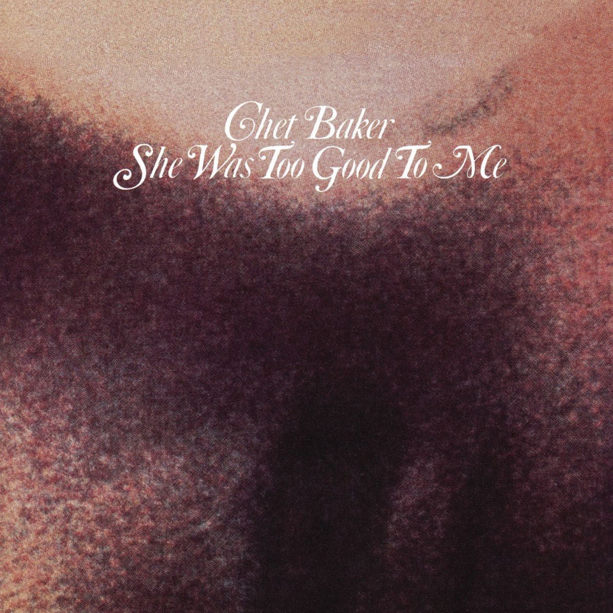 Chet Baker – She Was Too Good to Me vinyl record cover