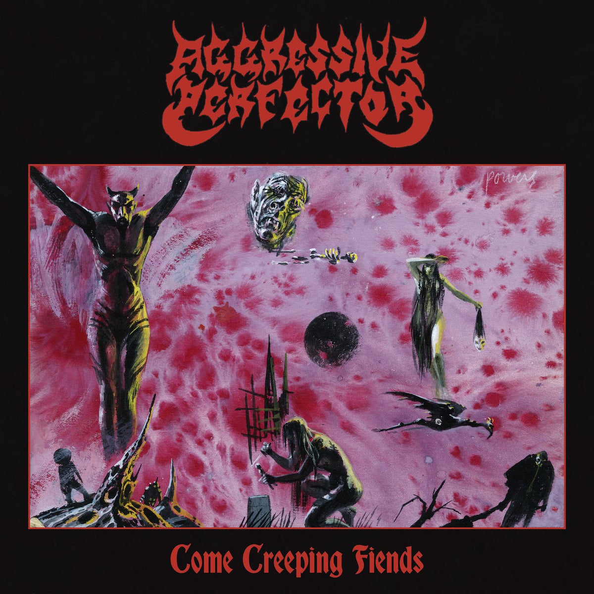 Aggressive Perfector – Come Creeping Fiends vinyl record cover