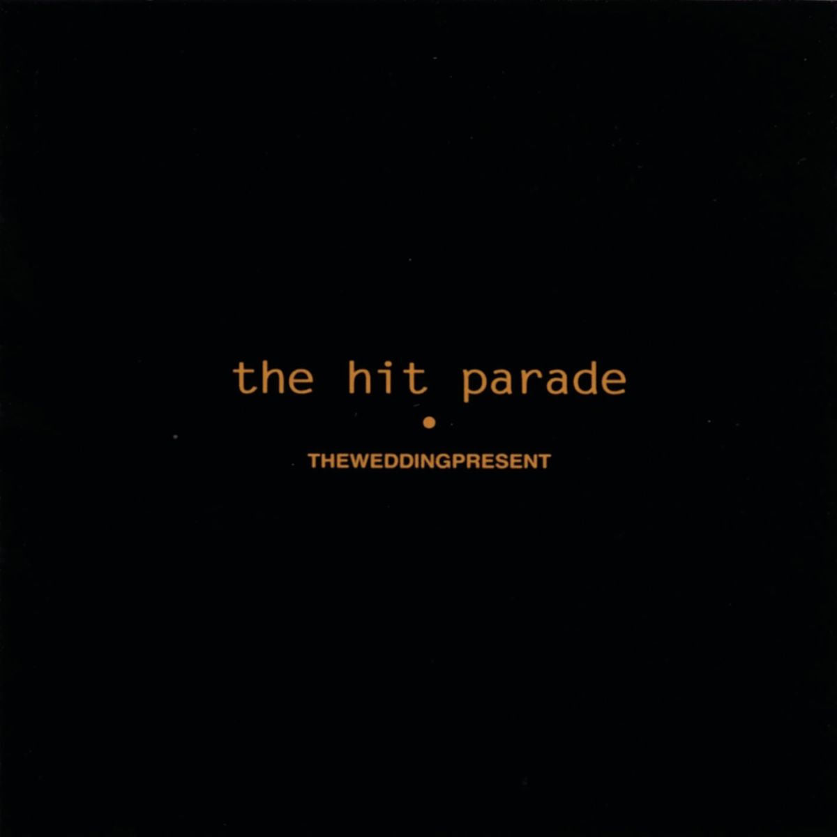 The Wedding Present – The Hit Parade vinyl record cover