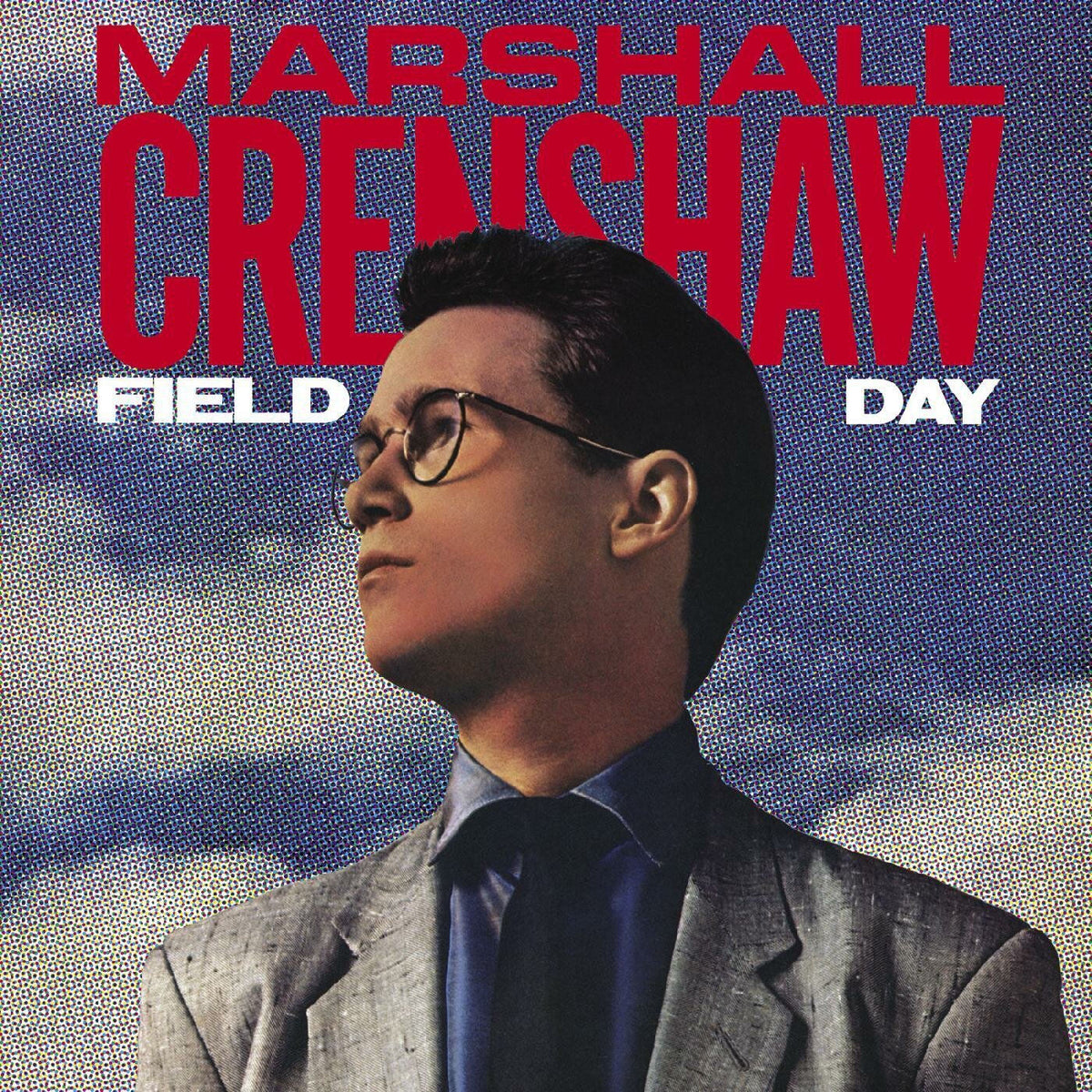 Marshall Crenshaw – Field Day (Remastered) vinyl cover