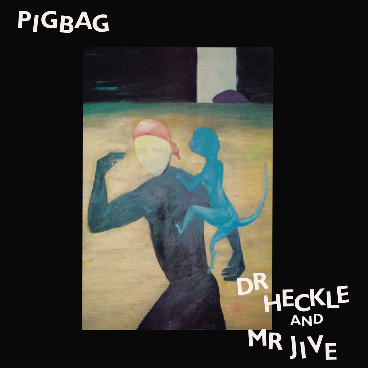 Pigbag – Dr Heckle & Mr Jive vinyl record cover