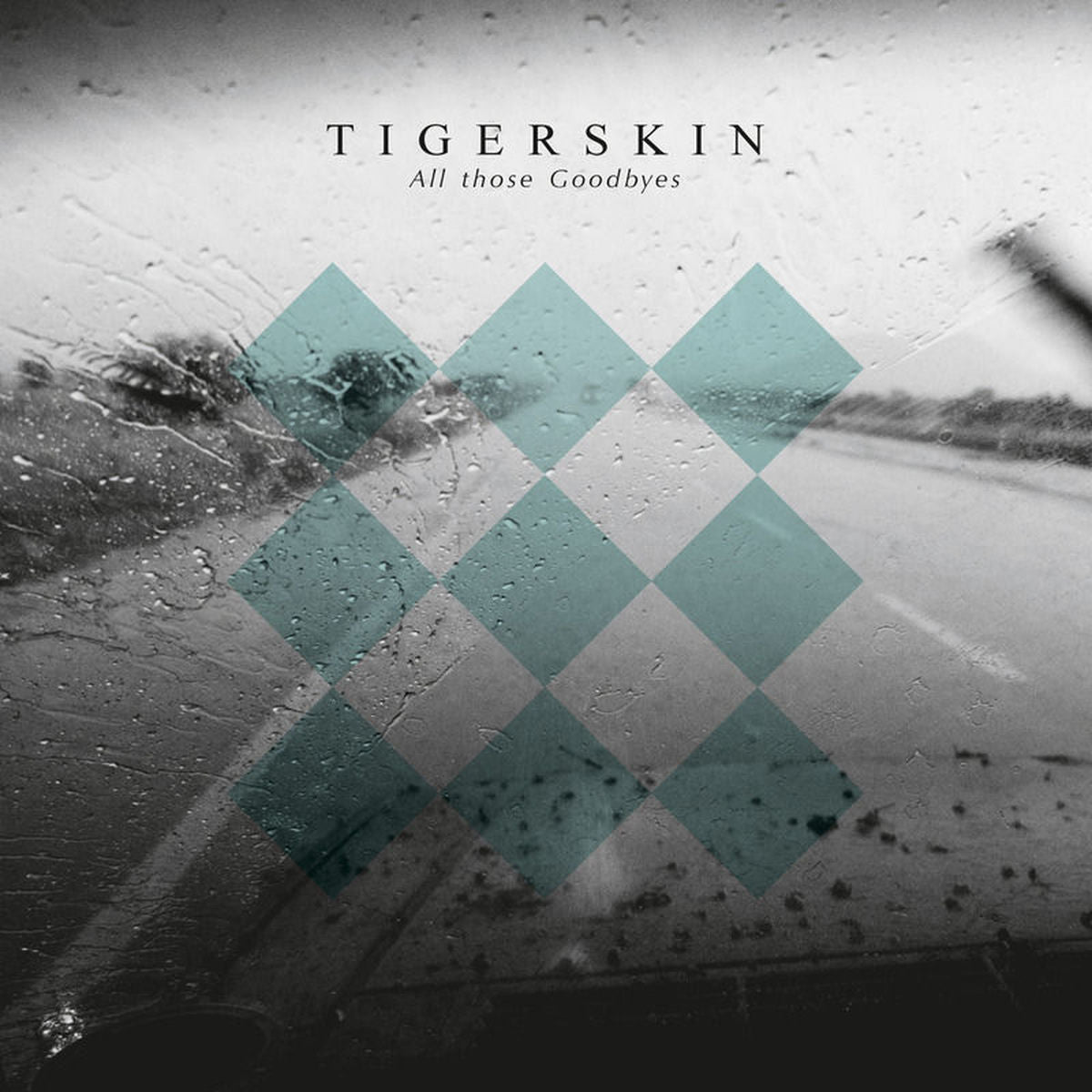 Tigerskin – All Those Goodbyes vinyl record cover