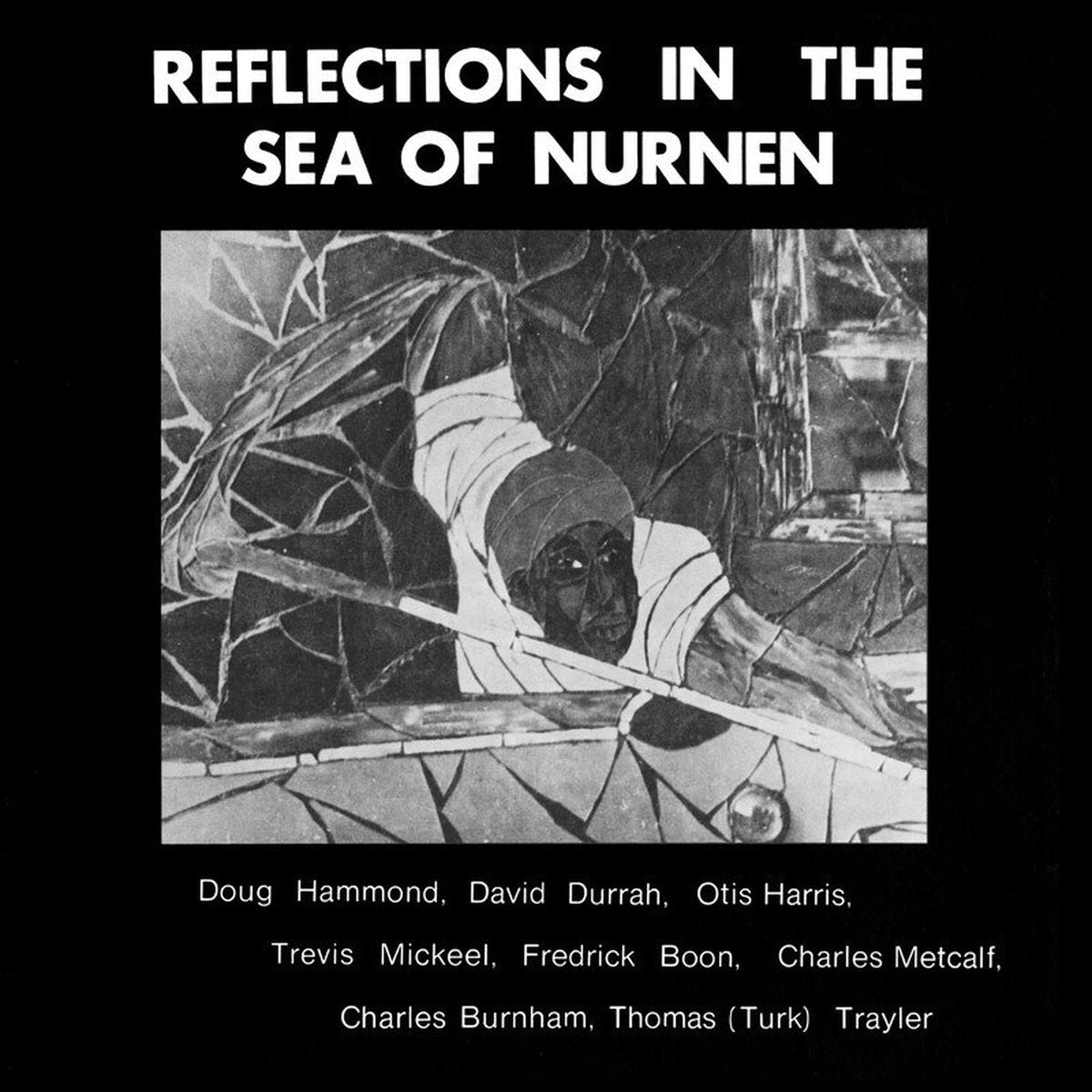 Doug Hammond – Reflections In The Sea Of Nurnen vinyl cover