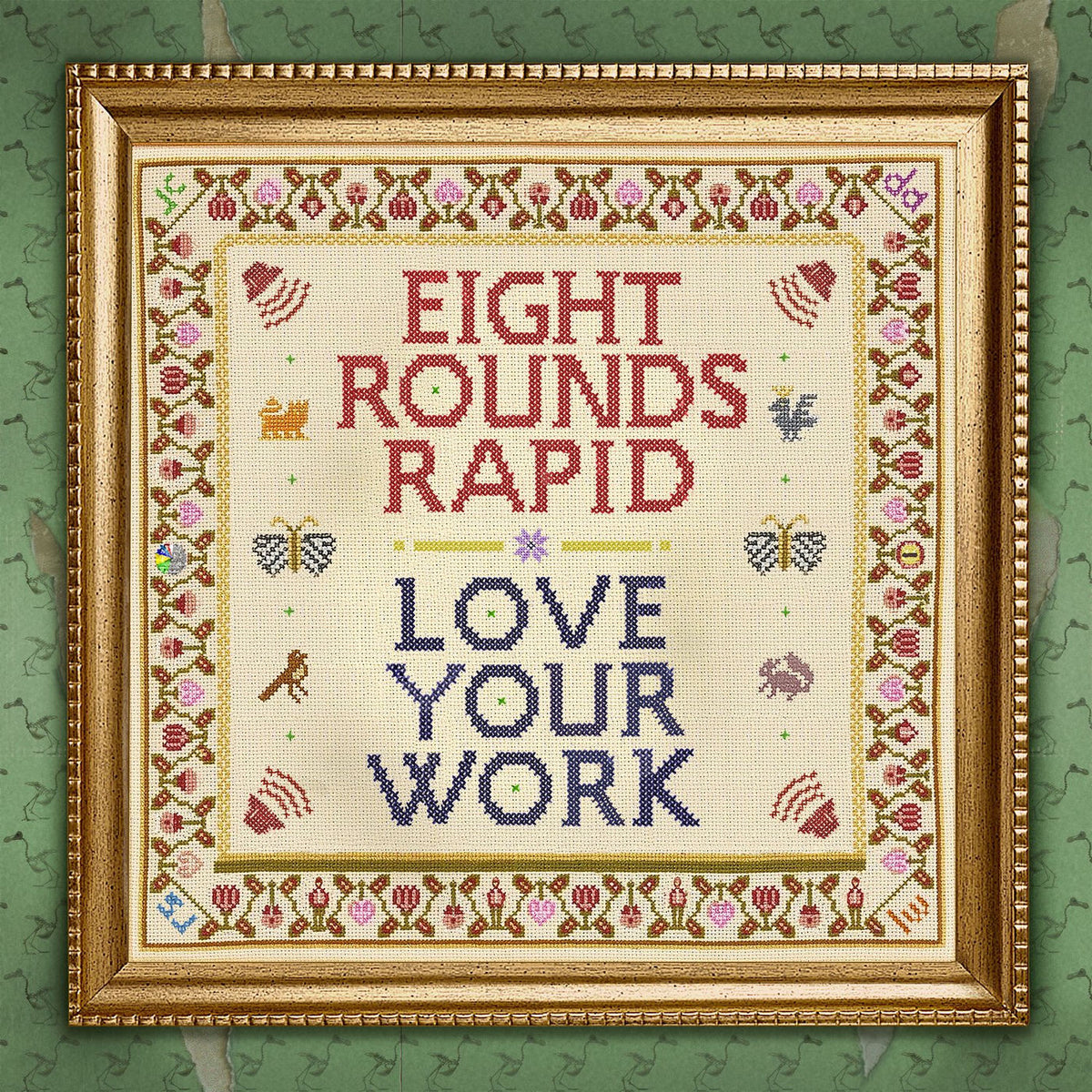 Eight Rounds Rapid – Love Your Work vinyl record cover