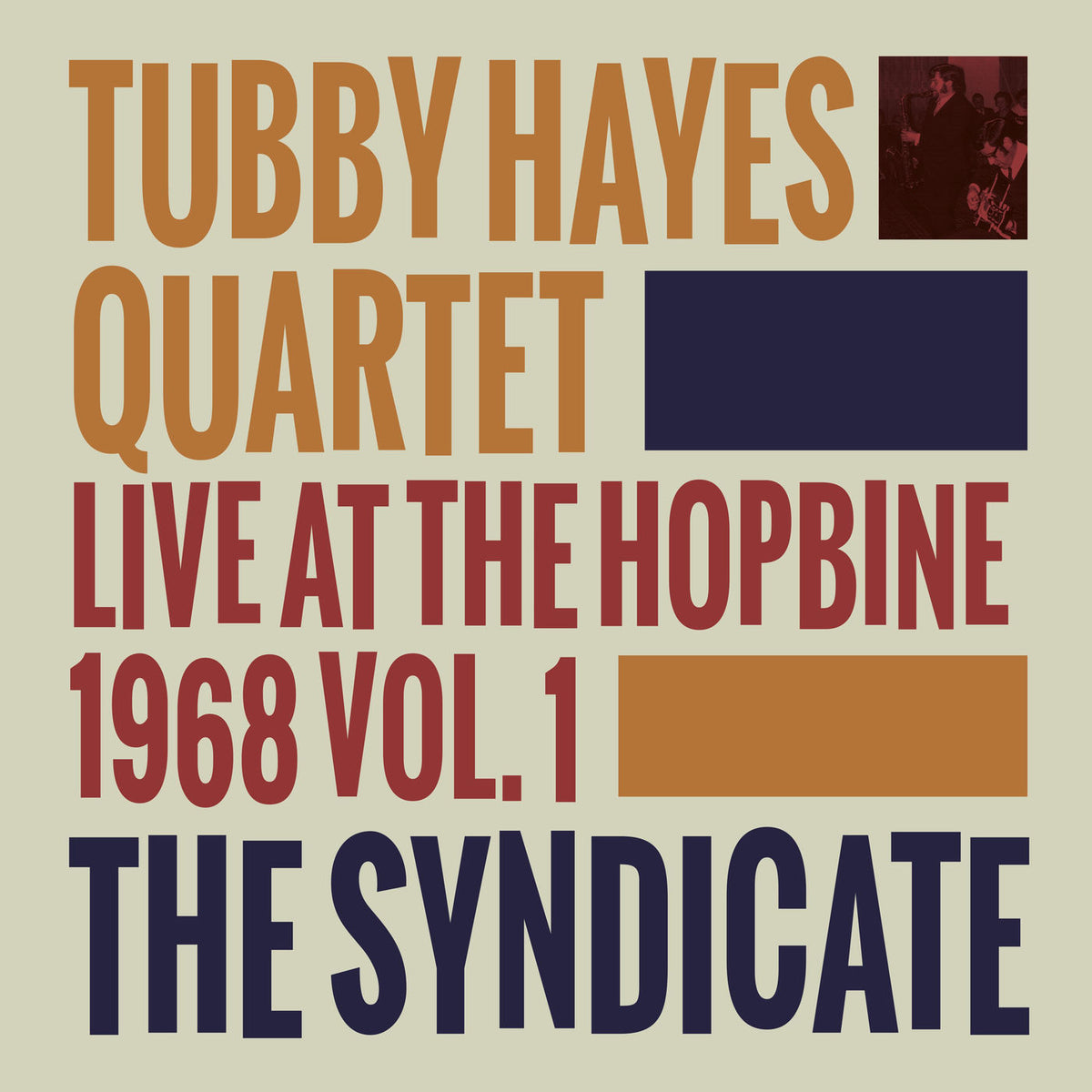 Tubby Hayes Quartet – The Syndicate - Live at the Hopbine 1968 vinyl cover