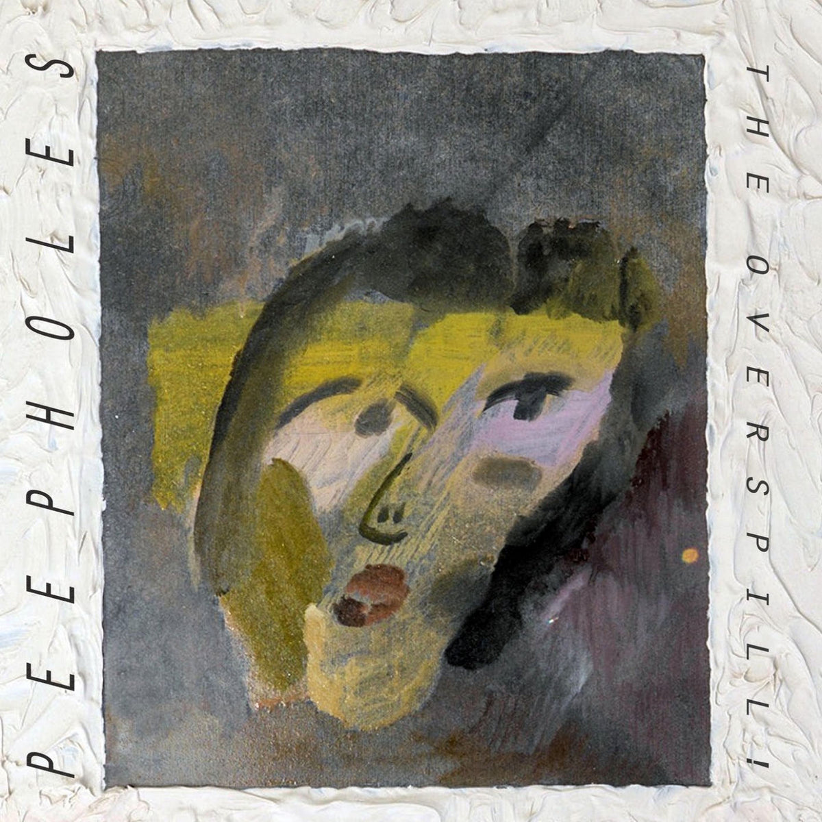 Peepholes – Overspill vinyl record cover