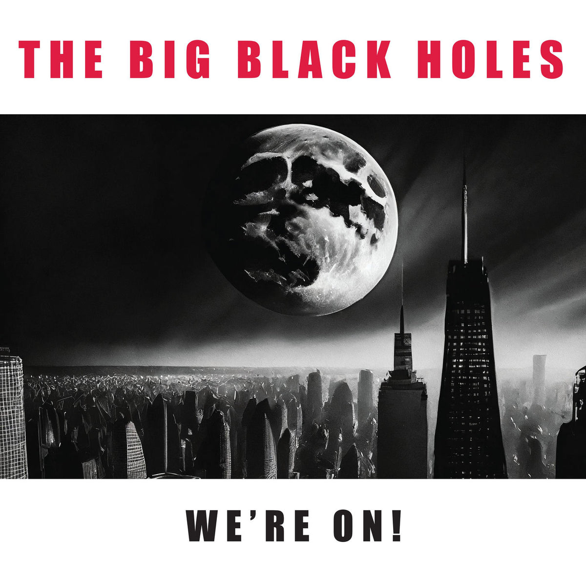 The Big Black Holes – We're On! vinyl record cover
