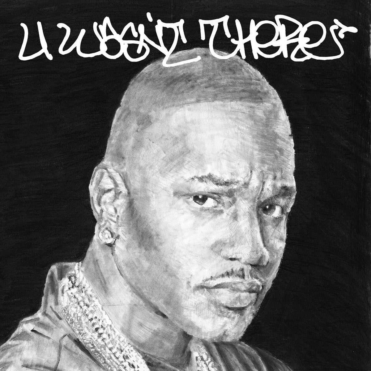 Cam'Ron – U Wasn't There vinyl cover