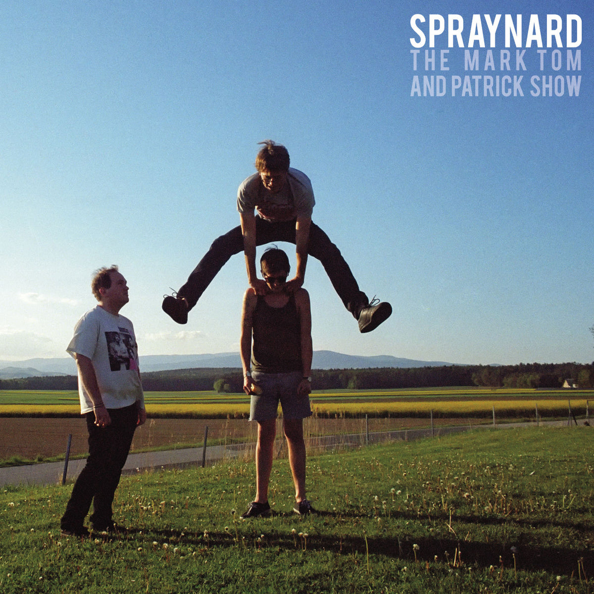 Spraynard – The Mark, Tom and Patrick Show vinyl record cover