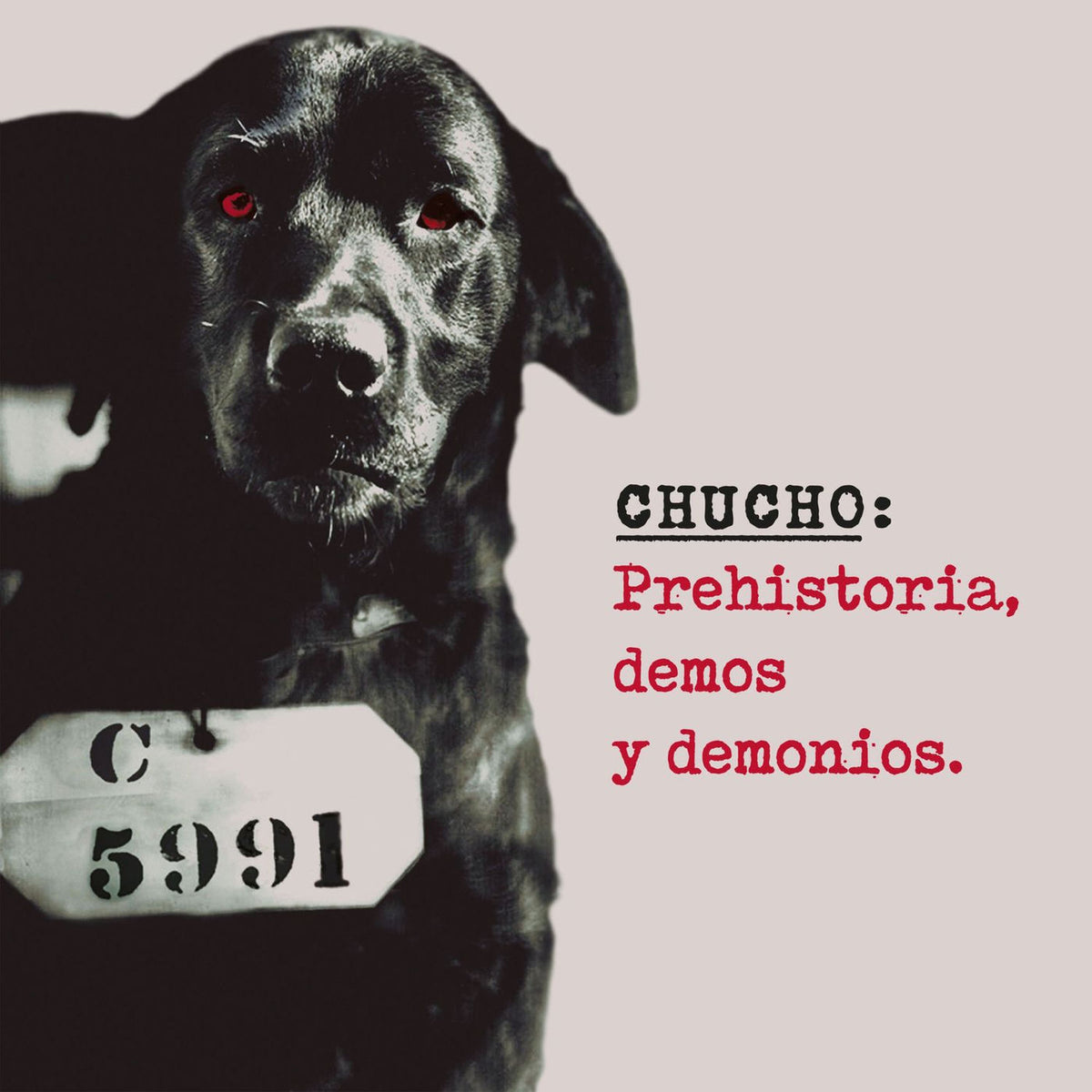 Chucho – Prehistoria Demos Y Demonios vinyl record cover