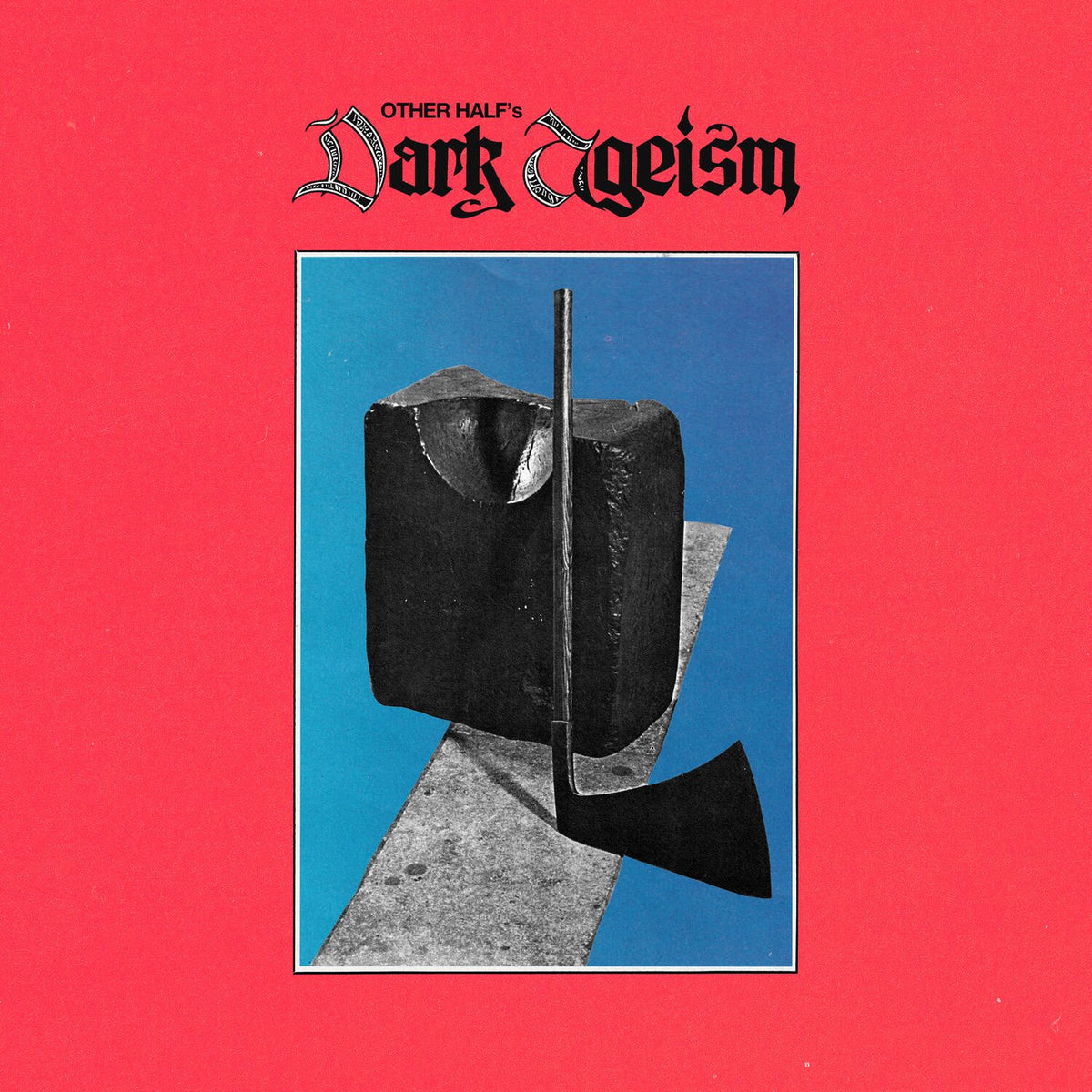 Other Half – Dark Ageism vinyl record cover