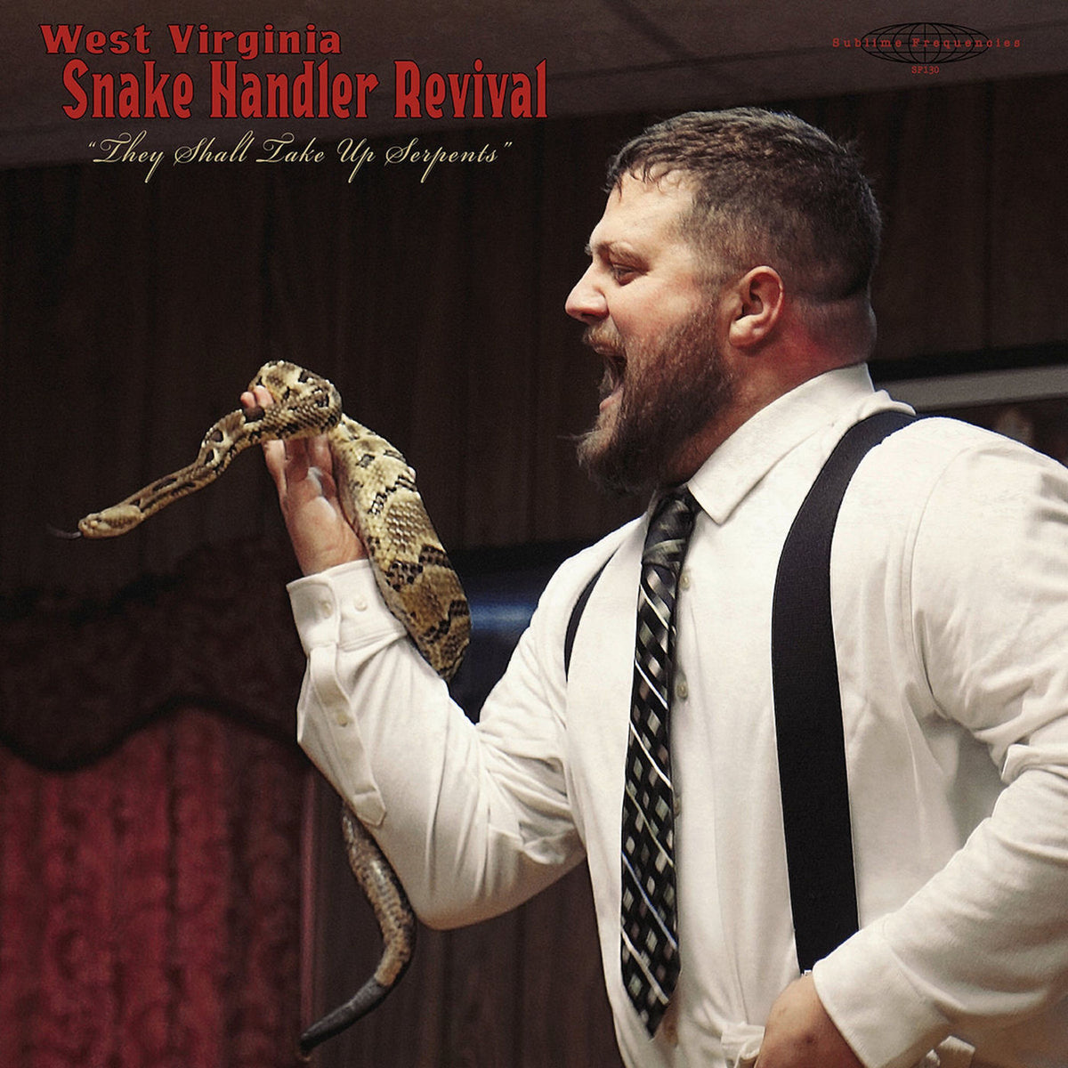 Pastor Chris Congregation – West Virginia Snake Handler Revival 'They Shall Take Up Serpents' vinyl record cover