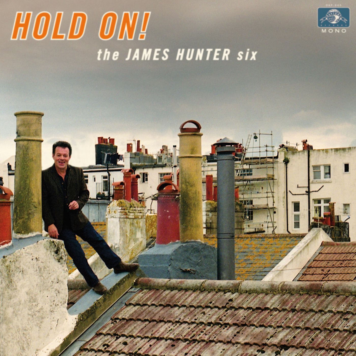 The James Hunter Six – Hold On! vinyl record cover