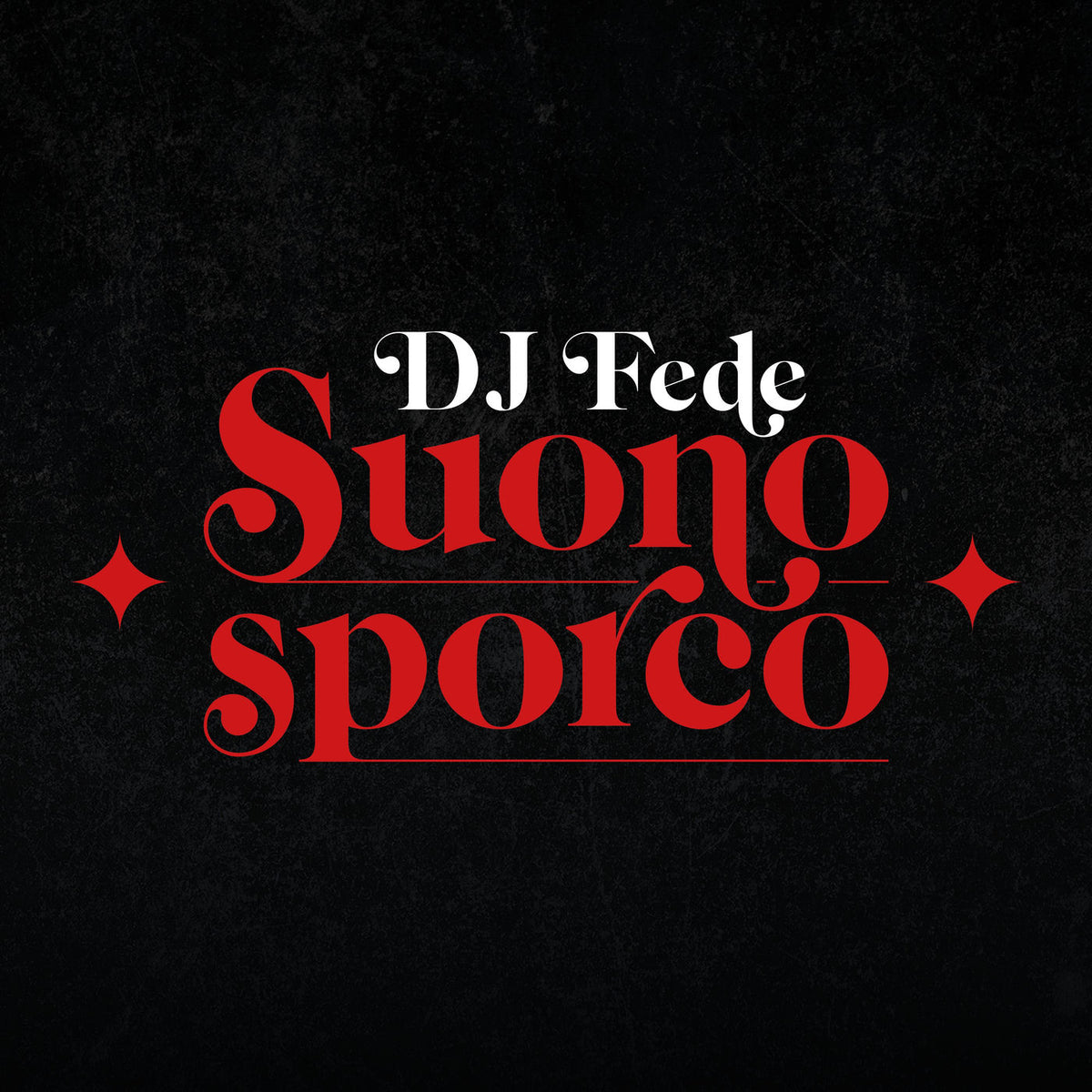 Dj Fede – Suono Sporco vinyl record cover