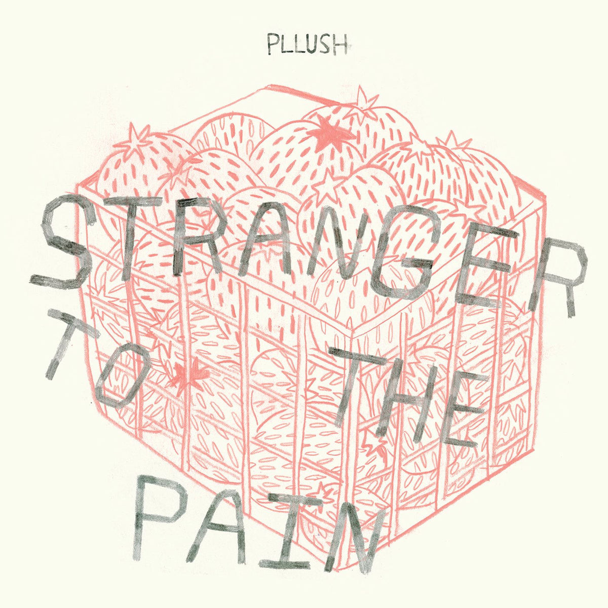 Pllush – Stranger to the Pain vinyl record cover
