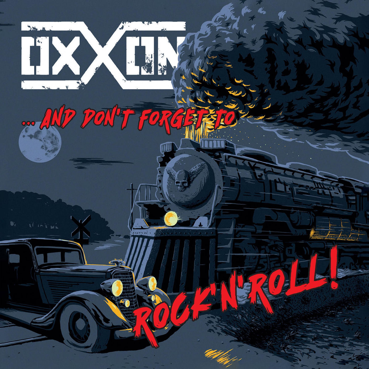 Oxxon – ...And Don't Forget to Rock'n'roll! vinyl record cover