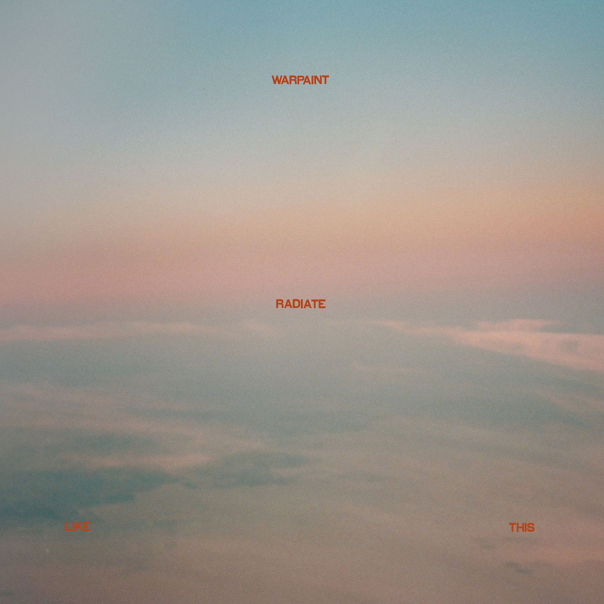 Warpaint – Radiate Like This vinyl record cover