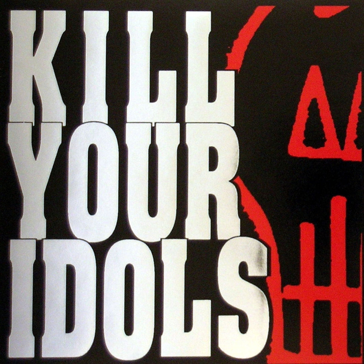 Kill Your Idols – No Gimmicks Needed vinyl record cover