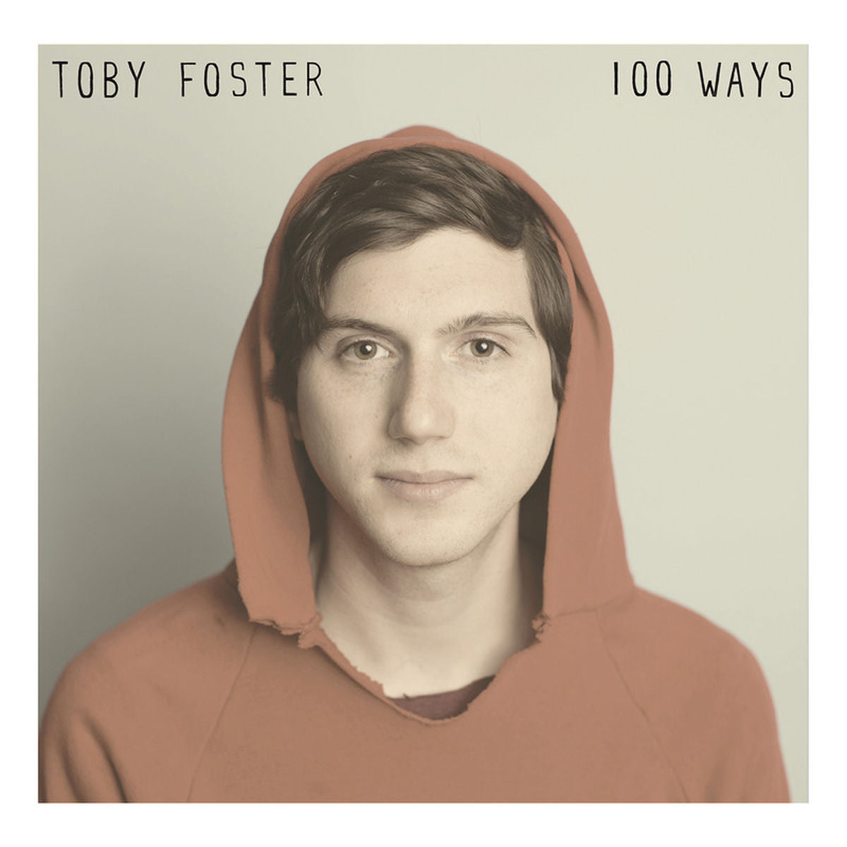 Toby Foster – 100 Ways vinyl cover