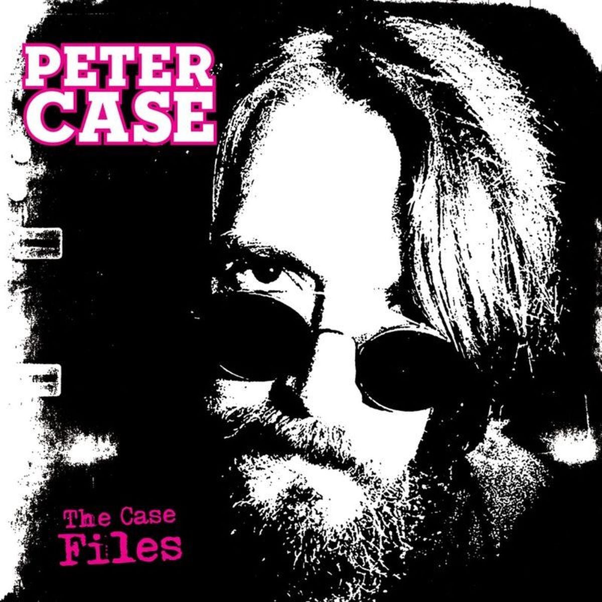 Peter Case – The Case Files vinyl cover