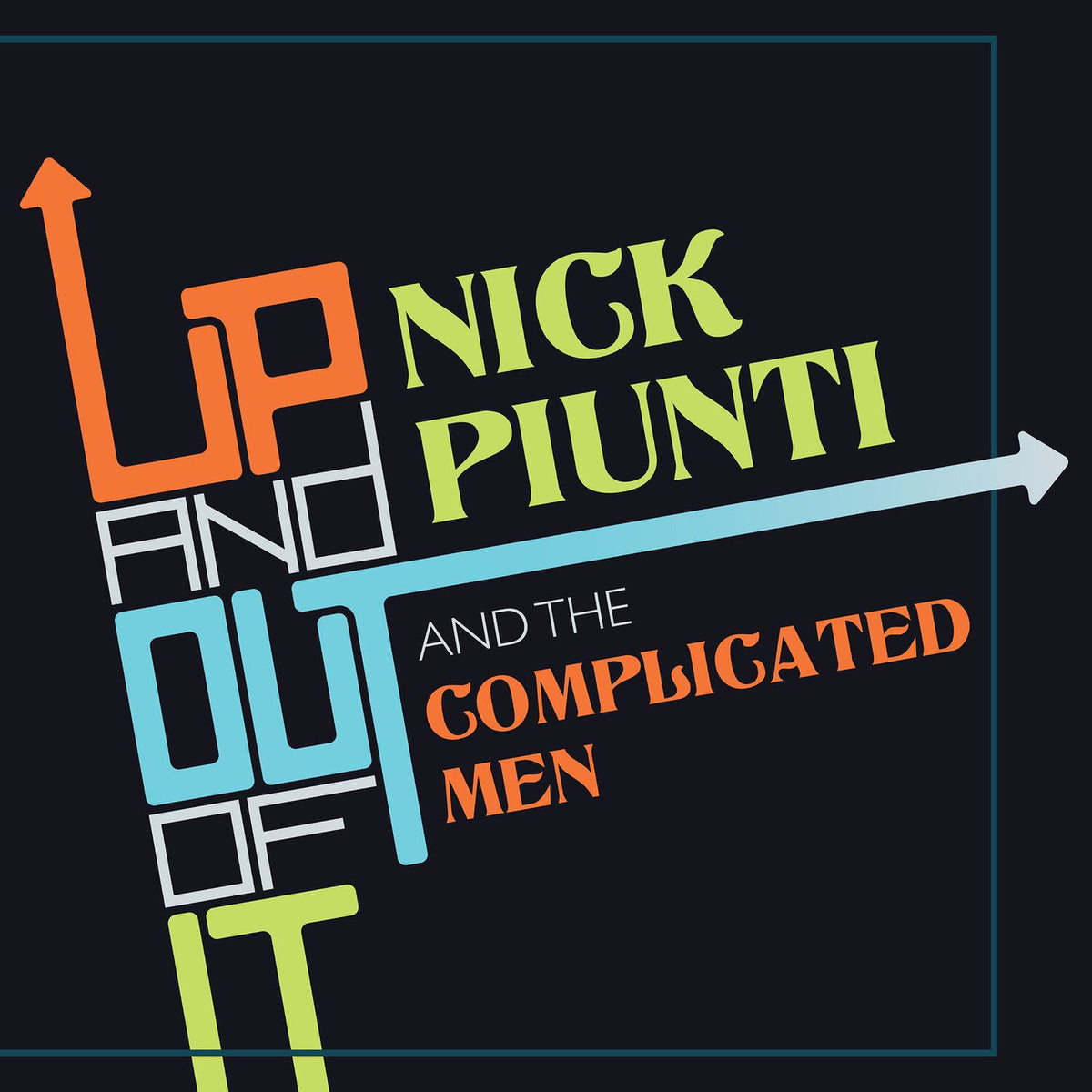 Nick Piunti – Up and Out of It vinyl cover