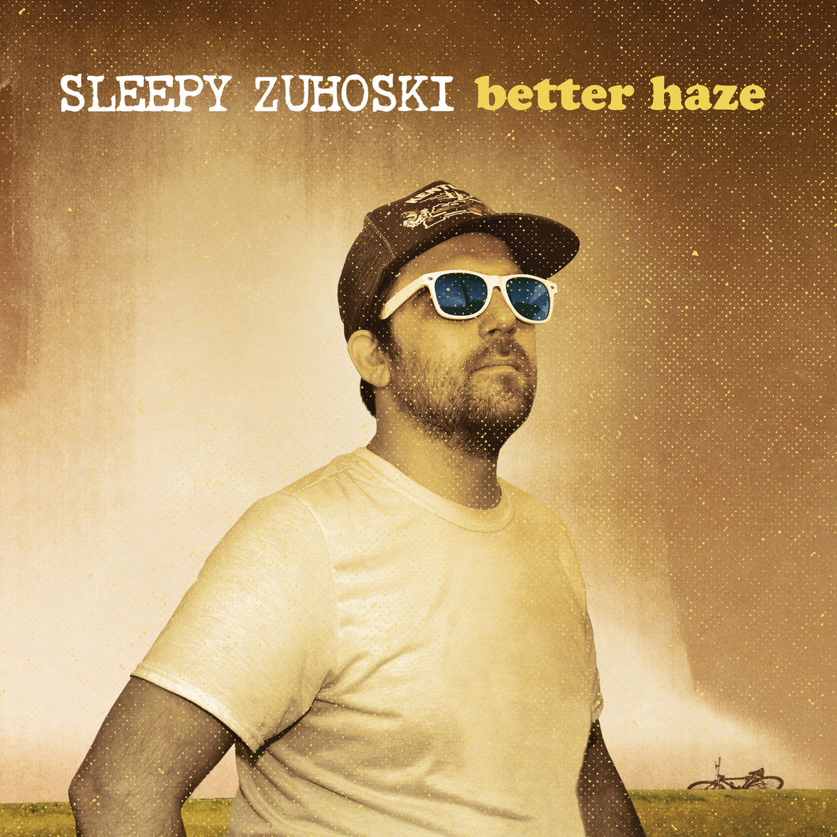 Sleepy Zuhoski – Better Haze vinyl record cover