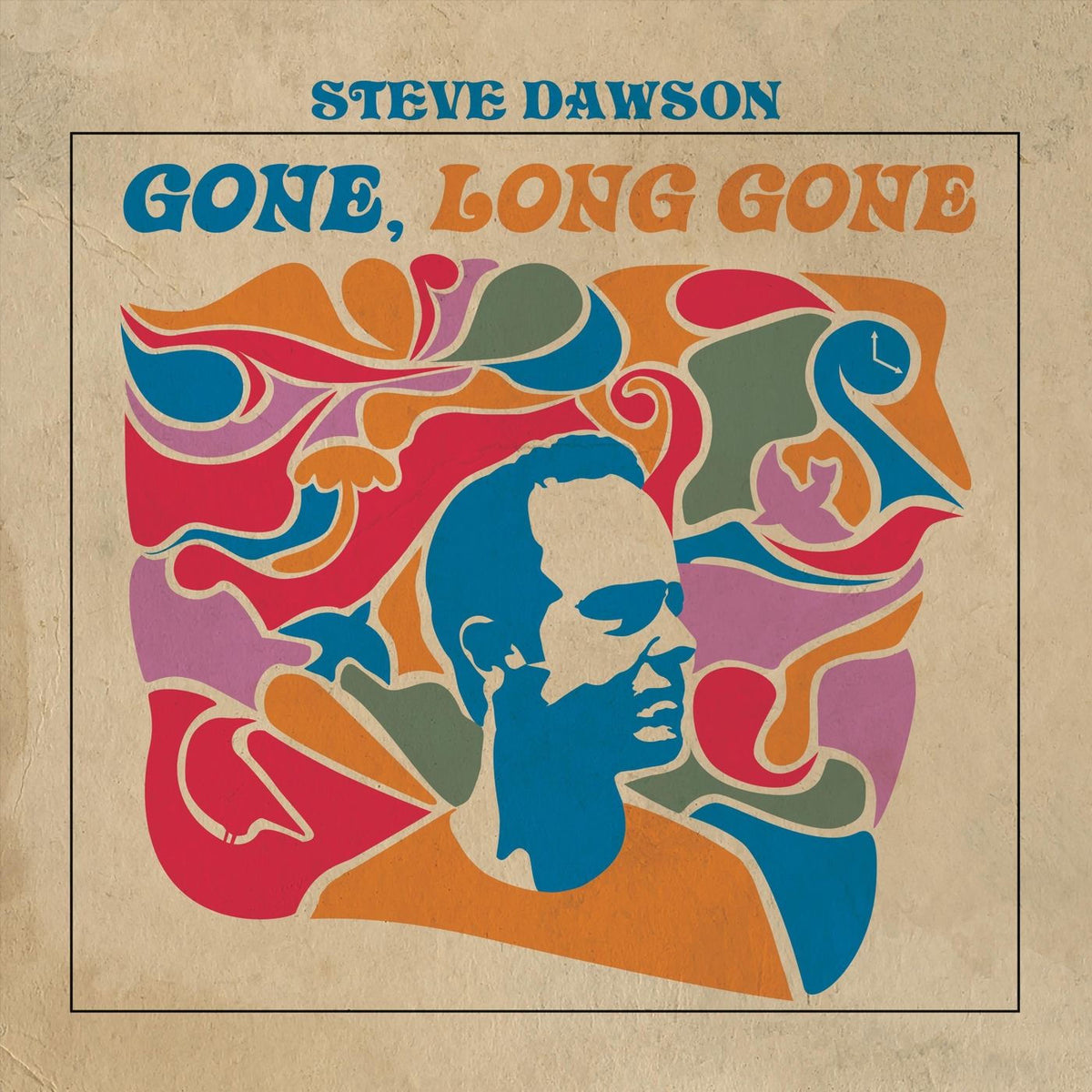 Steve Dawson – Gone, Long Gone vinyl record cover