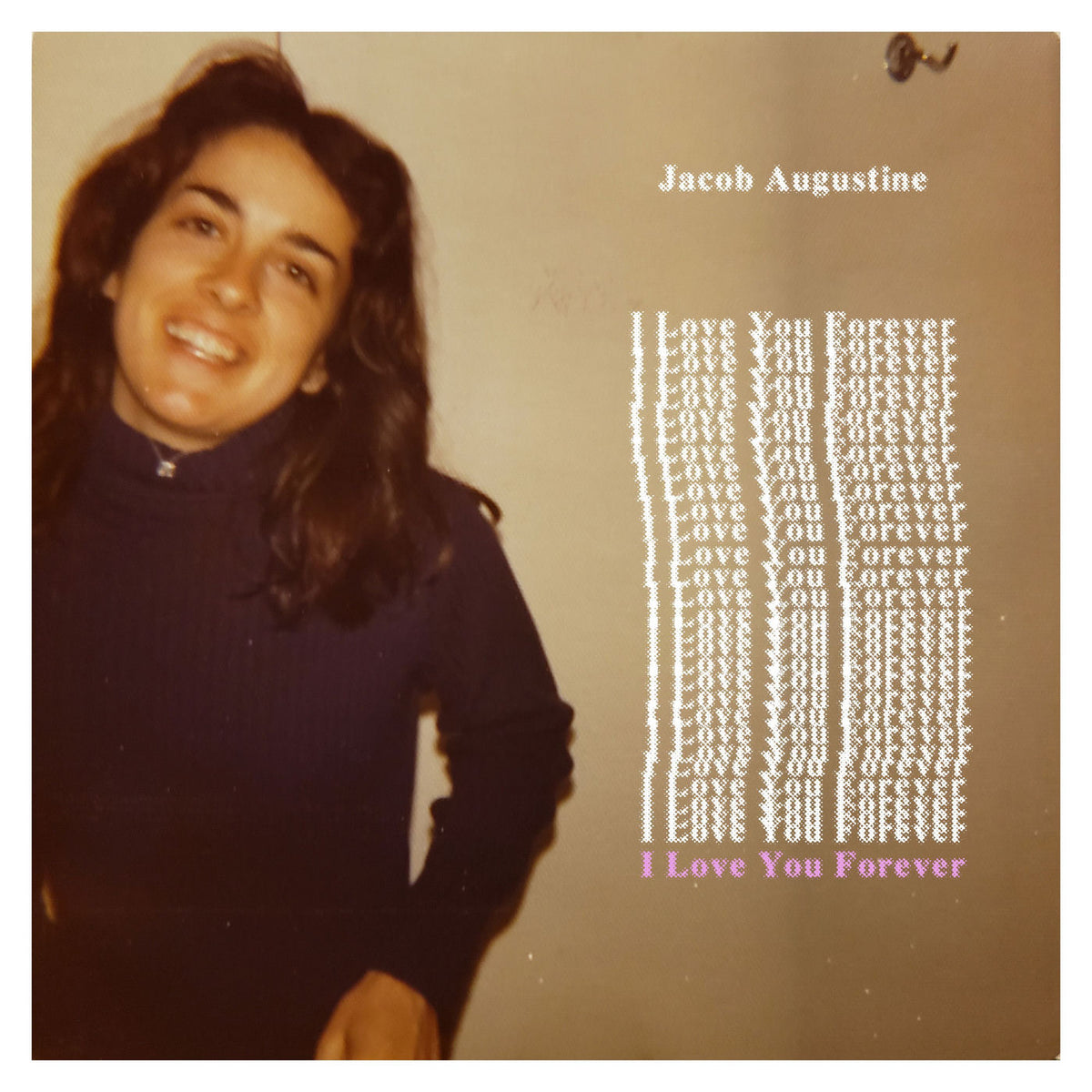 Jacob Augustine – I Love You Forever (Indies) vinyl record cover