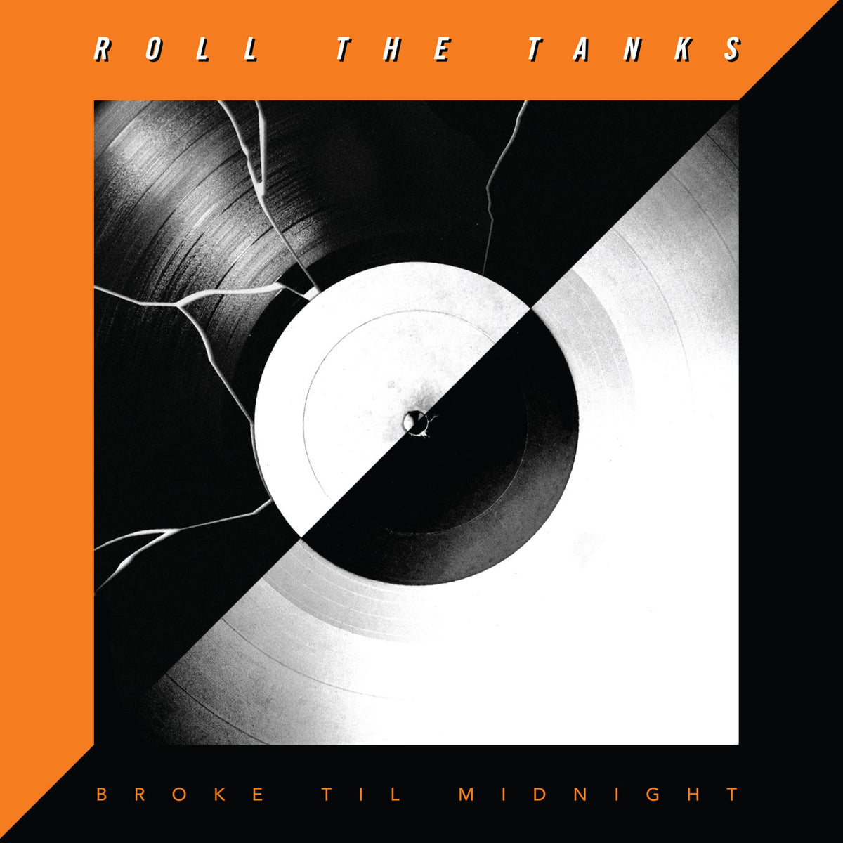 Roll The Tanks – Broke Til Midnight vinyl cover