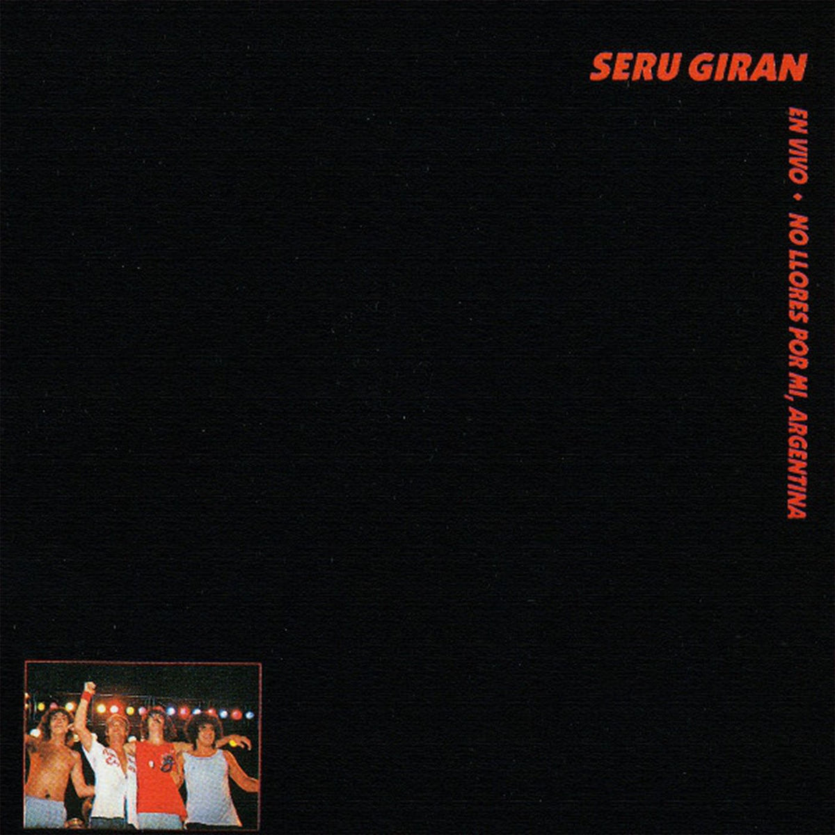 Seru, Giran – No Llores Por Mi Argentina vinyl record cover