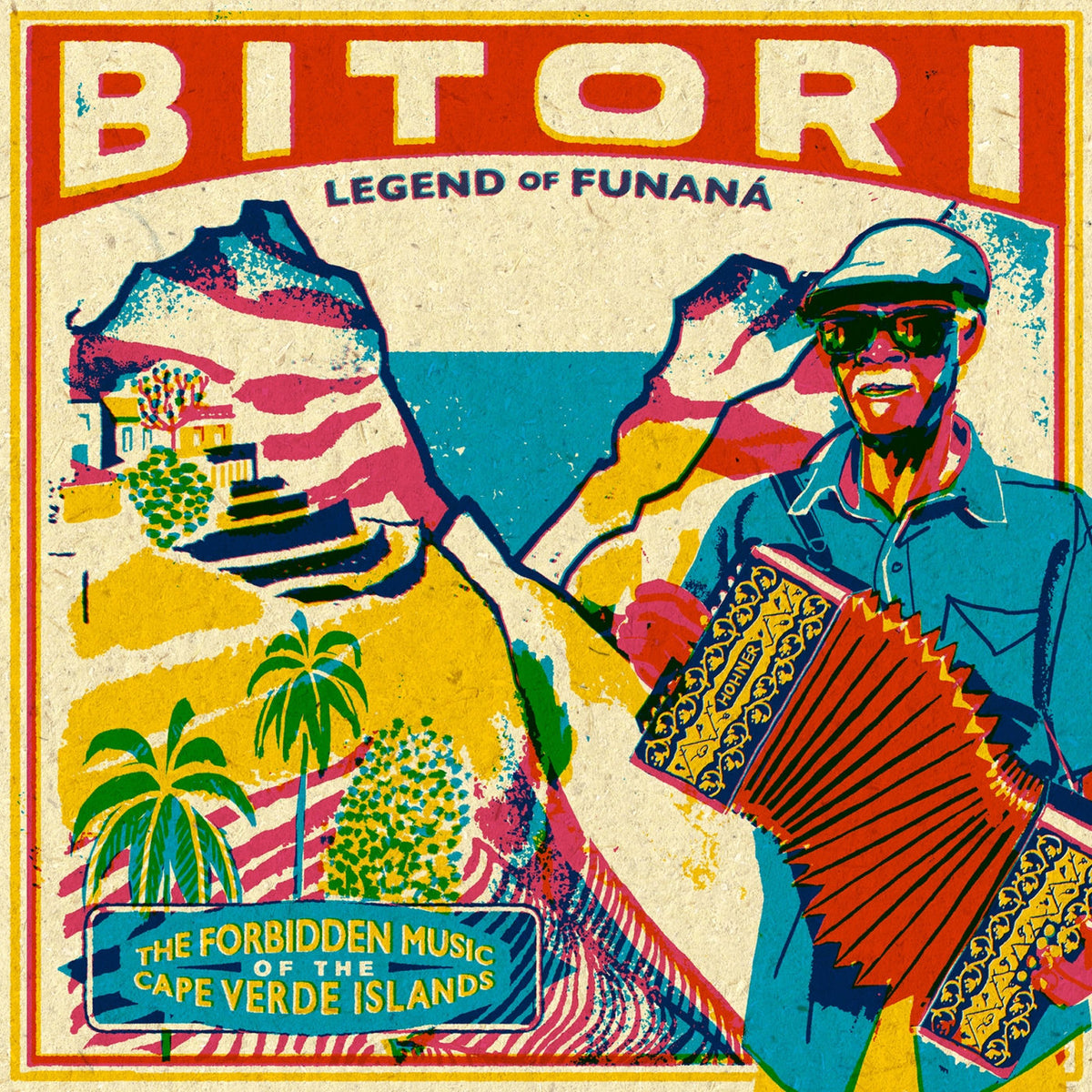 Bitori – Legend Of Funana: Forbidden Music Of The Capes vinyl record cover