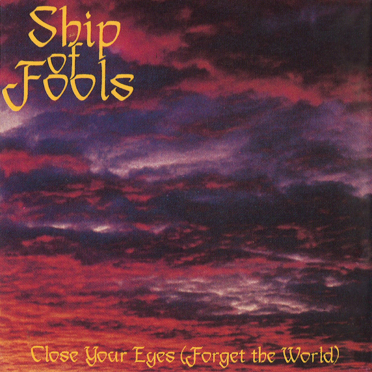 Ship Of Fools – Close Your Eyes (Forget the World) vinyl record cover