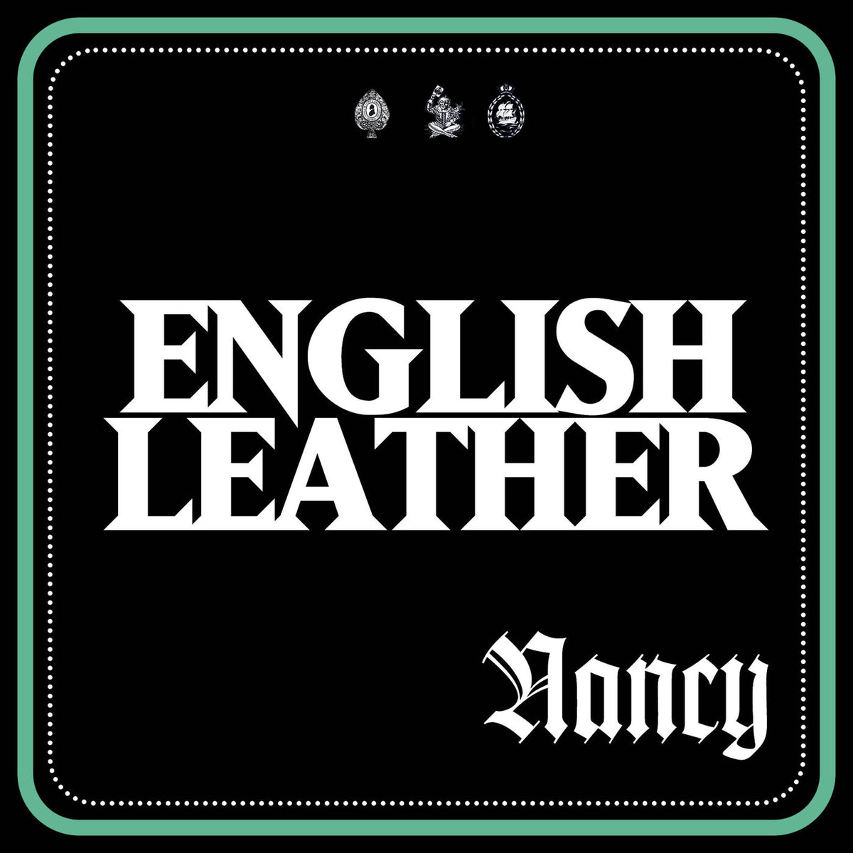 Nancy – English Leather vinyl record cover